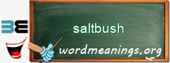 WordMeaning blackboard for saltbush